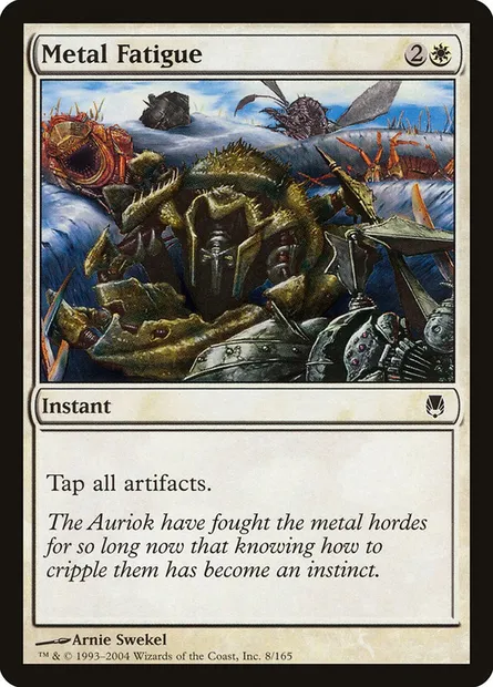 Metal Fatigue, Magic card DST 8 — Darksteel set