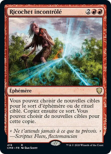 Ricochet incontrôlé, carte Magic CMR 419 — extension Commander Legends