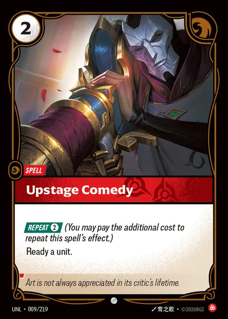 Upstage Comedy, carte Riftbound UNL 009 — extension Unleashed