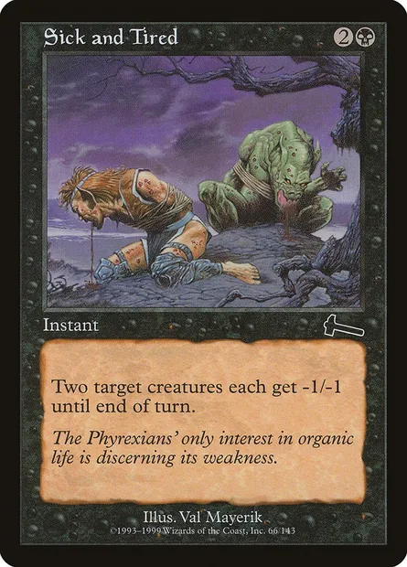 Sick and Tired, Magic card ULG 66 — Urza's Legacy set
