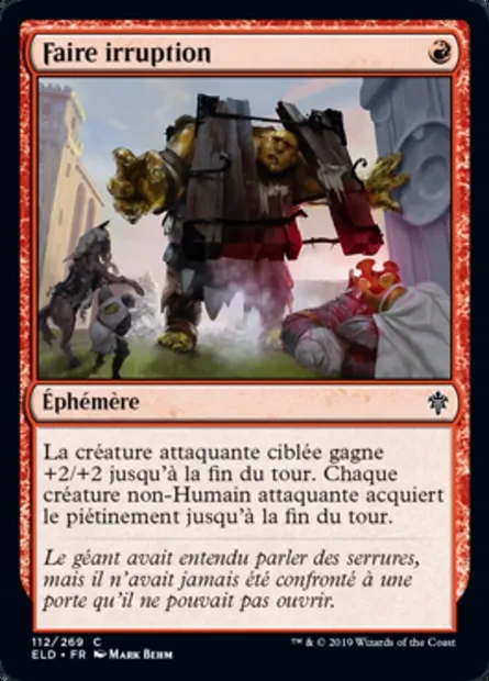 Faire irruption, carte Magic ELD 112 — extension Throne of Eldraine