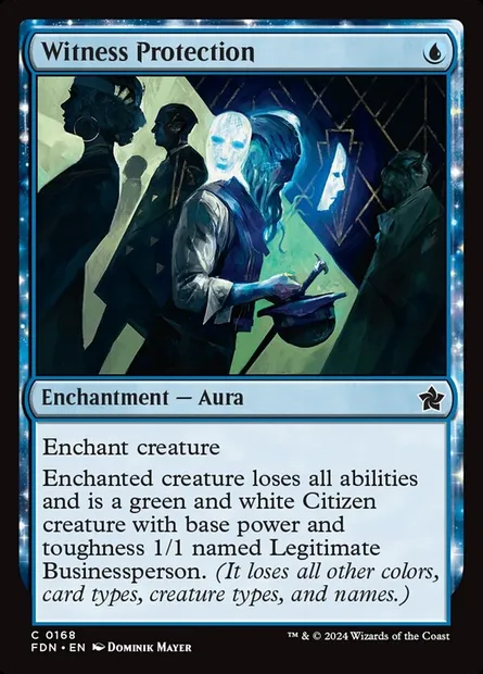Witness Protection, Magic card FDN 168 — Foundations set