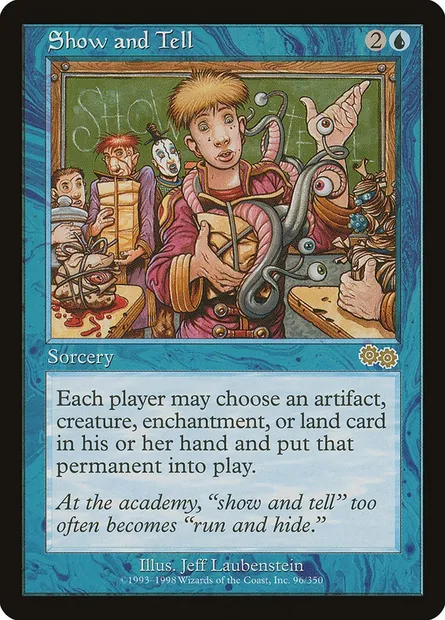 Show and Tell, Magic card USG 96 — Urza's Saga set