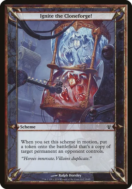 Ignite the Cloneforge!, carte Magic OARC 19★ — extension Archenemy Schemes