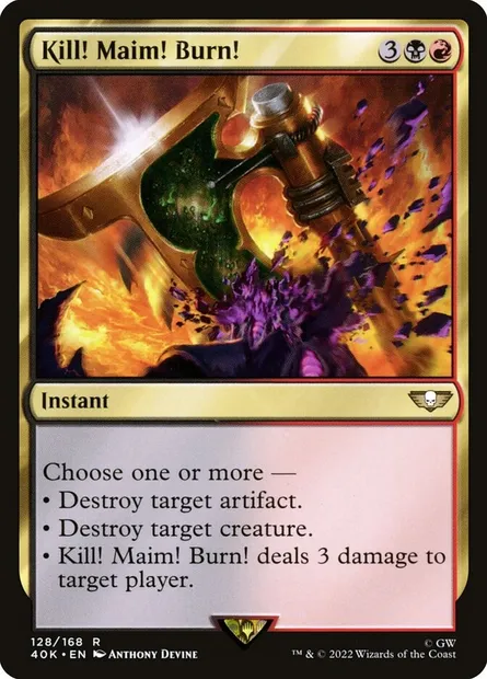 Kill! Maim! Burn!, Magic card 40K 128 — Warhammer 40,000 Commander set