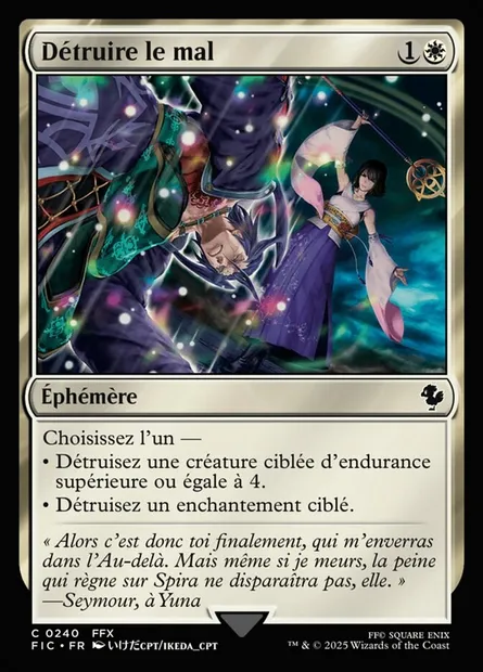 Détruire le mal, carte Magic FIC 240 — extension Final Fantasy Commander