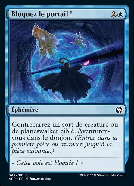 Bloquez le portail !, carte Magic AFR 47 — extension Forgotten Realms: Aventures dans les Royaumes Oubliés