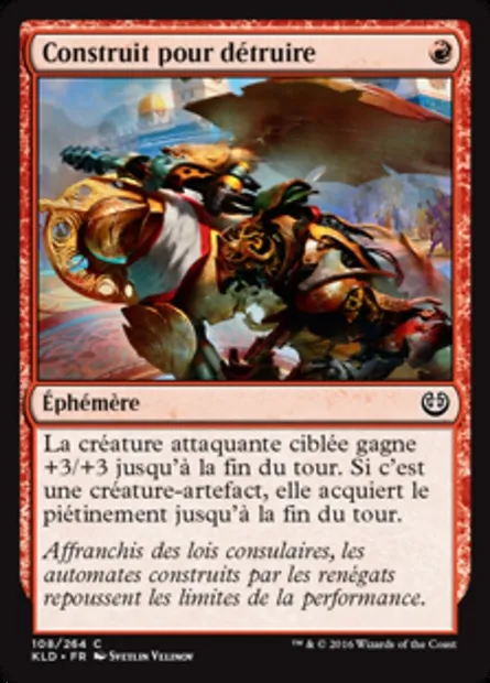 Construit pour détruire, carte Magic KLD 108 — extension Kaladesh