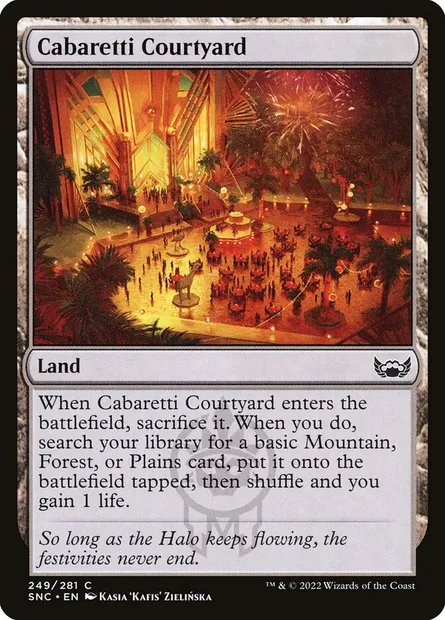 Cabaretti Courtyard, Magic card SNC 249 — Streets of New Capenna set