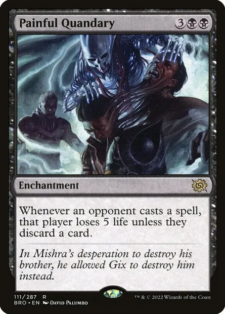 Painful Quandary, Magic card BRO 111 — The Brothers' War set