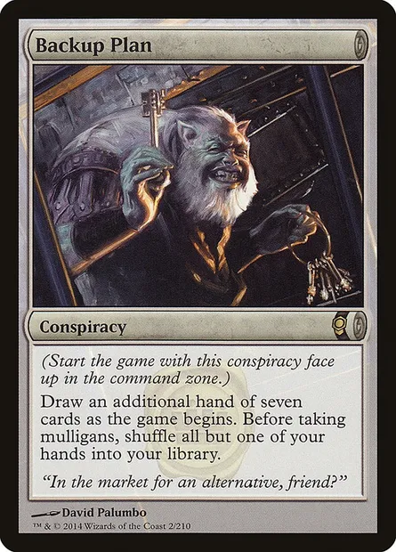 Backup Plan, Magic card CNS 2 — Conspiracy set