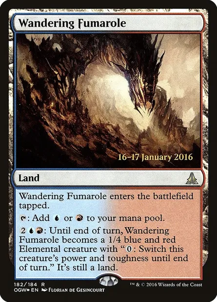 Wandering Fumarole, Magic card POGW 182s — Oath of the Gatewatch Promos set