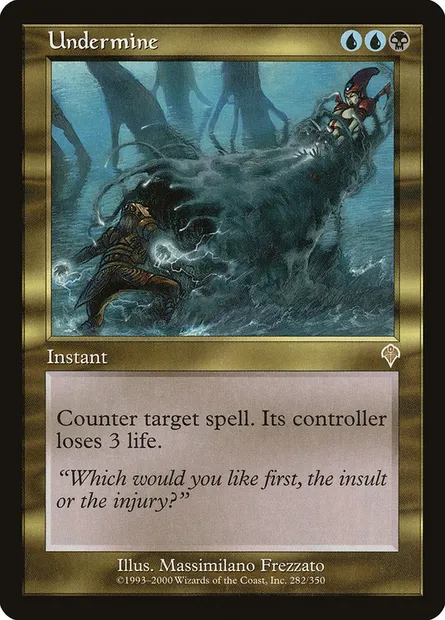 Undermine, Magic card INV 282 — Invasion set