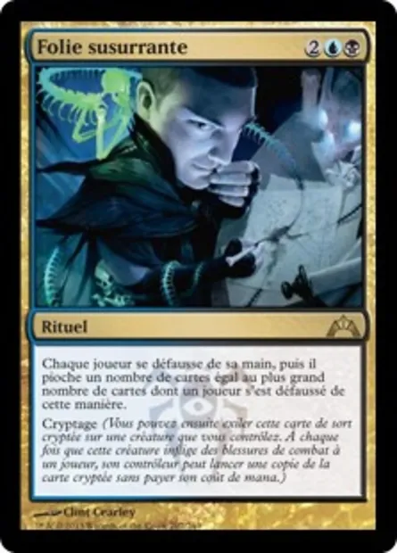 Folie susurrante, carte Magic GTC 207 — extension Insurrection