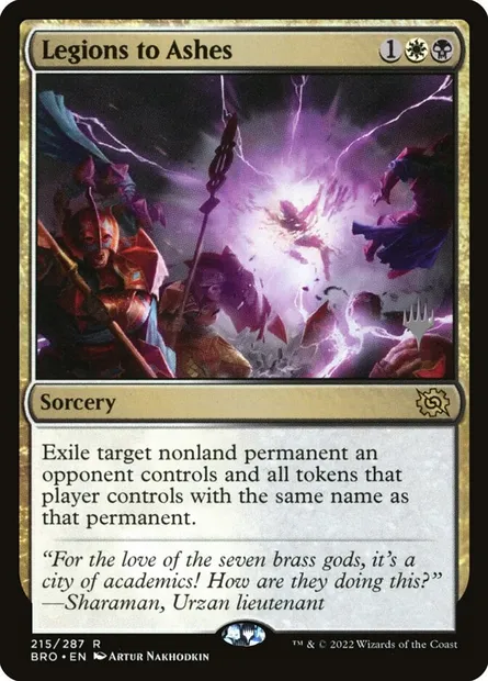 Legions to Ashes, Magic card PBRO 215p — The Brothers' War Promos set