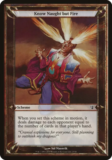 Know Naught but Fire, Magic card OARC 23★ — Archenemy Schemes set