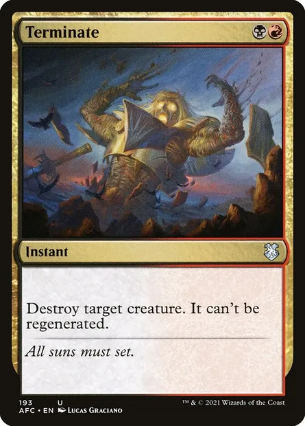 Terminate, Magic card AFC 193 — Forgotten Realms Commander set