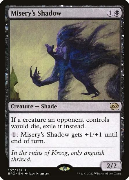 Misery's Shadow, Magic card BRO 107 — The Brothers' War set