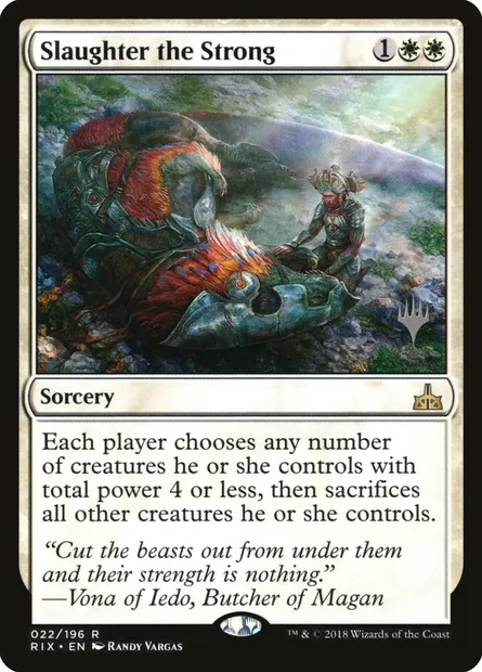 Massacrer les forts, carte Magic PRIX 22p — extension Rivals of Ixalan Promos