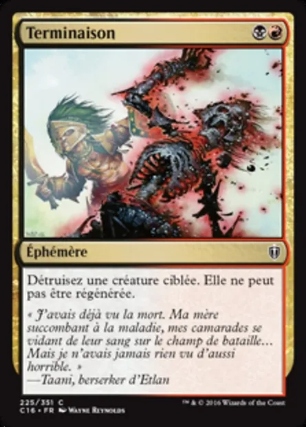 Terminaison, carte Magic C16 225 — extension Commander 2016