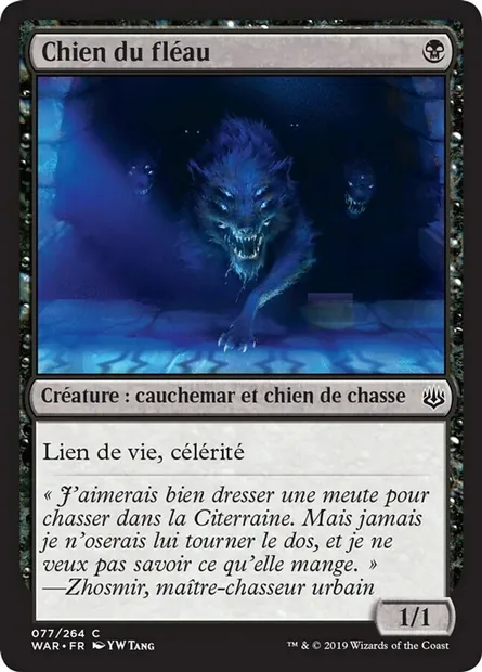 Chien du fléau, carte Magic WAR 77 — extension La guerre des Planeswalkers