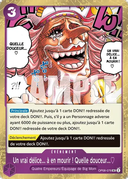 Un vrai délice... à en mourir ! Quelle douceur...♡, carte One Piece OP08-076 — extension TWO LEGENDS