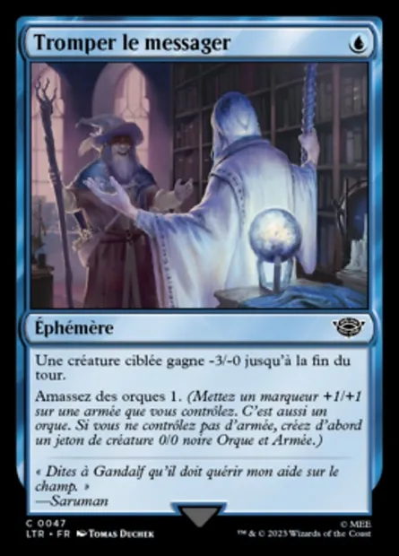 Tromper le messager, carte Magic LTR 47 — extension Le Seigneur des Anneaux : chroniques de la Terre du Milieu