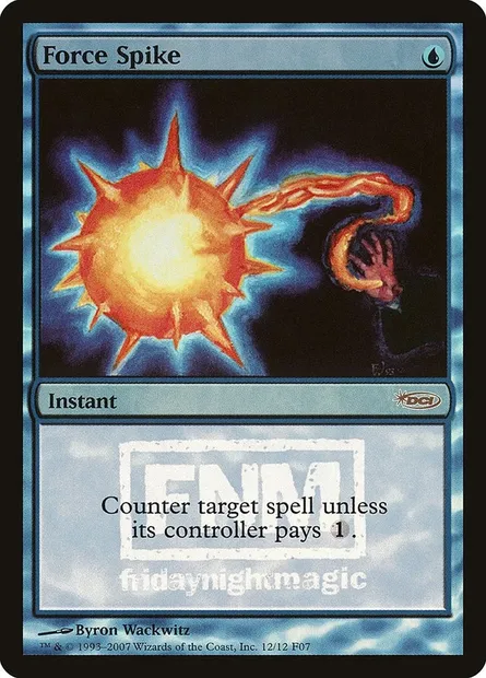 Force Spike, Magic card F07 12 — Friday Night Magic 2007 set