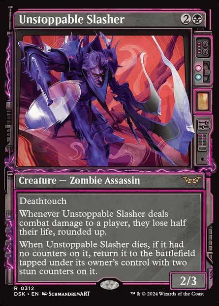 Unstoppable Slasher, Magic card DSK 312 — Duskmourn: House of Horror set