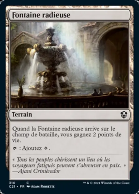 Fontaine radieuse, carte Magic C21 310 — extension Commander 2021