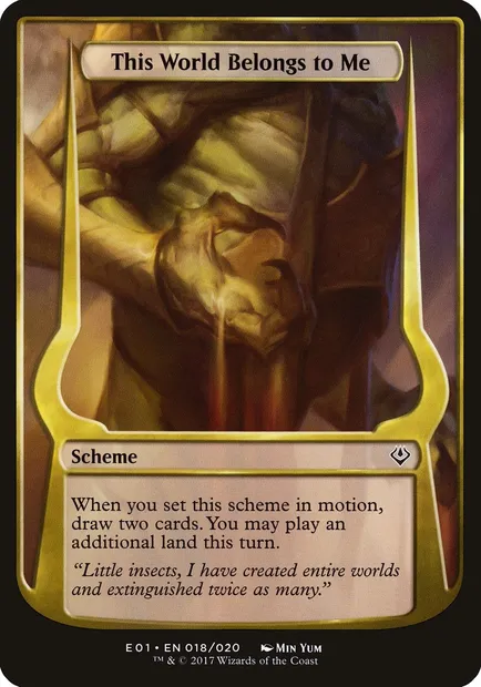 This World Belongs to Me, Magic card OE01 18★ — Archenemy: Nicol Bolas Schemes set