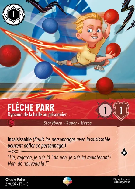 Flèche Parr - Dynamo de la balle au prisonnier, carte Disney Lorcana CH13-219 — extension Invasion Epineuse!