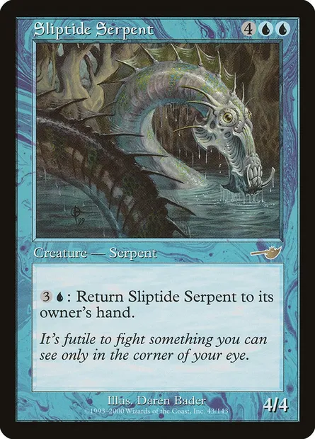 Sliptide Serpent, Magic card NEM 43 — Nemesis set