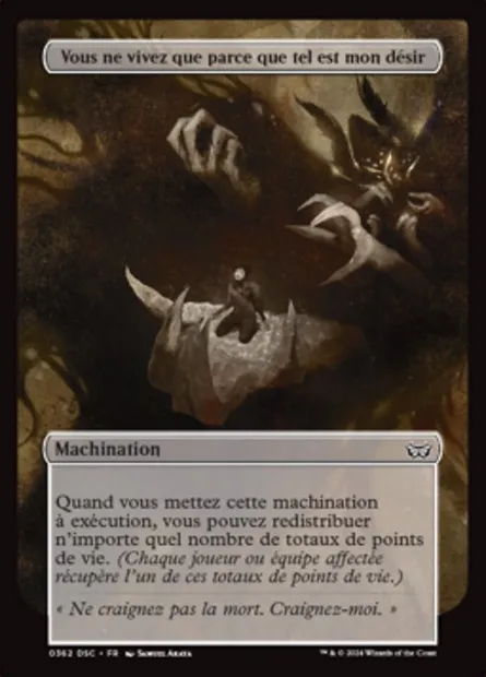 Vous ne vivez que parce que tel est mon désir, carte Magic DSC 362 — extension Duskmourn: House of Horror Commander