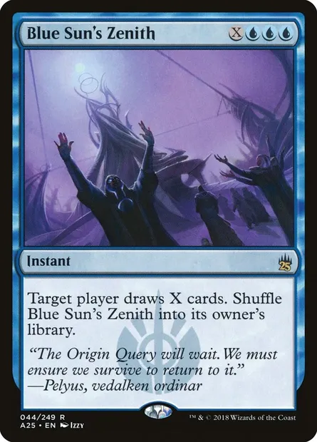 Blue Sun's Zenith, Magic card A25 44 — Masters 25 set