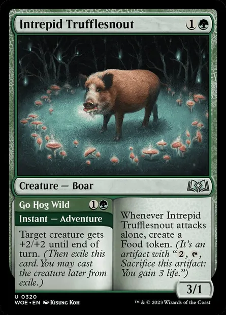 Intrepid Trufflesnout // Go Hog Wild, Magic card WOE 320 — Wilds of Eldraine set