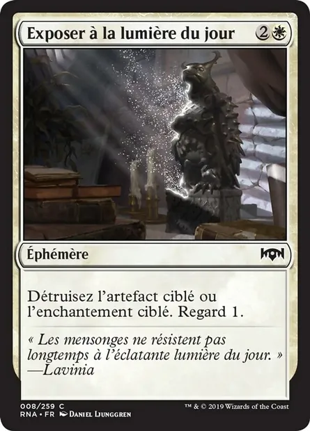 Exposer à la lumière du jour, carte Magic RNA 8 — extension L'allégeance de Ravnica