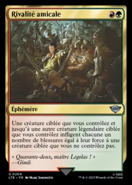Rivalité amicale, carte Magic LTR 204 — extension Le Seigneur des Anneaux : chroniques de la Terre du Milieu