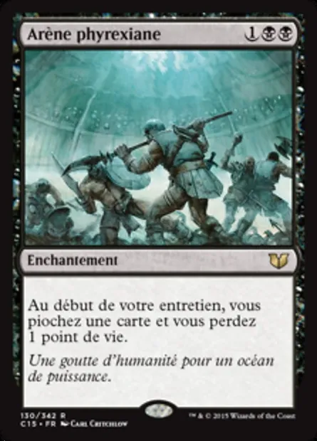 Arène phyrexiane, carte Magic C15 130 — extension Commander 2015