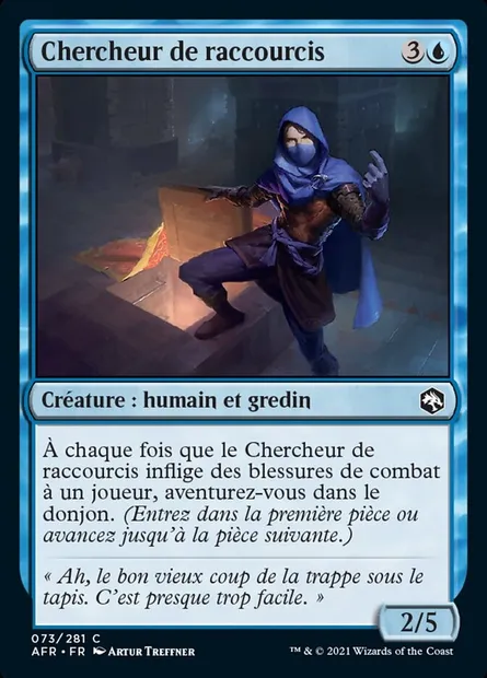 Chercheur de raccourcis, carte Magic AFR 73 — extension Forgotten Realms: Aventures dans les Royaumes Oubliés