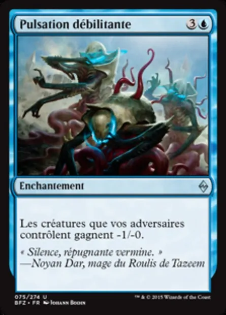 Pulsation débilitante, carte Magic BFZ 75 — extension La bataille de Zendikar