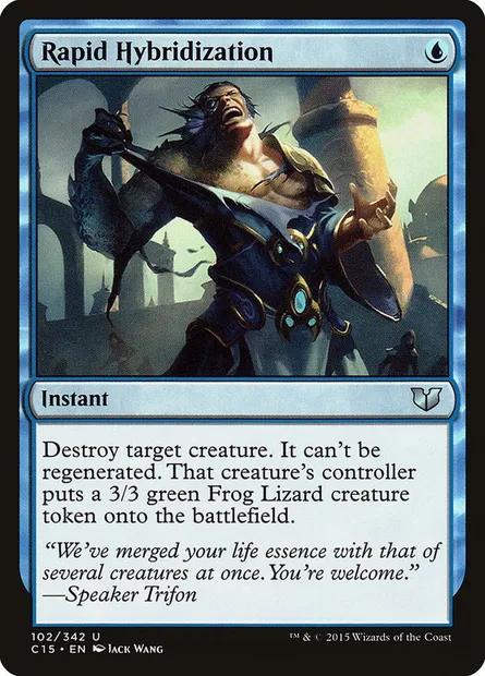 Rapid Hybridization, Magic card C15 102 — Commander 2015 set