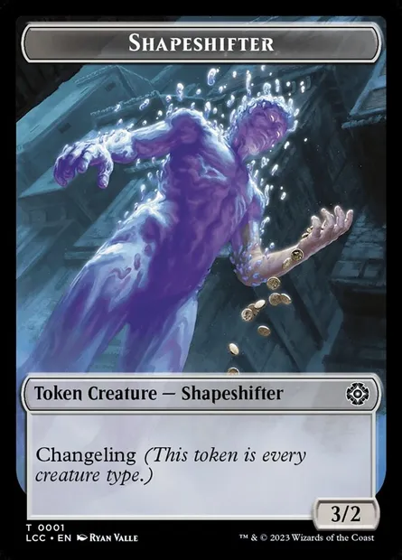 Changeforme, carte Magic TLCC 1 — extension The Lost Caverns of Ixalan Commander Tokens