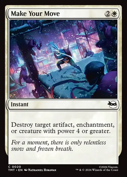 Make Your Move, Magic card TMT 20 — Teenage Mutant Ninja Turtles set