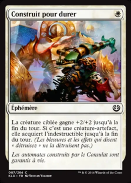 Construit pour durer, carte Magic KLD 7 — extension Kaladesh
