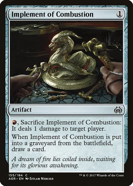 Implement of Combustion, Magic card AER 155 — Aether Revolt set