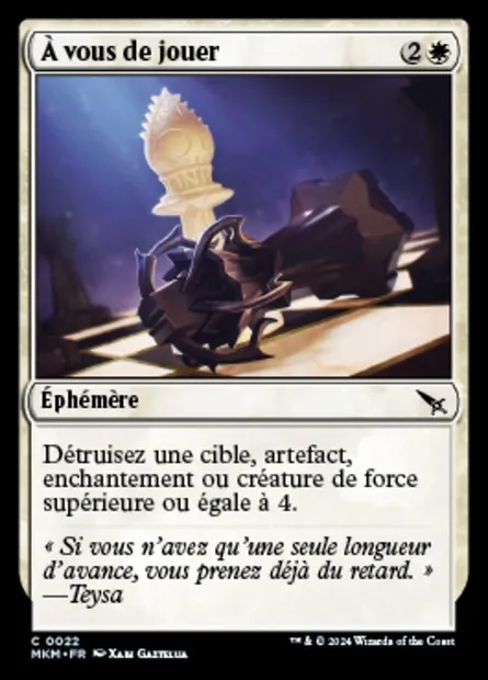À vous de jouer, carte Magic MKM 22 — extension Murders at Karlov Manor