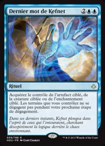 Dernier mot de Kefnet, carte Magic HOU 39 — extension L’âge de la destruction