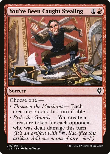 You've Been Caught Stealing, Magic card CLB 211 — Commander Legends: Battle for Baldur's Gate set