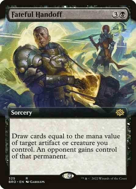 Fateful Handoff, Magic card BRO 325 — The Brothers' War set